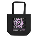 Be Happy ! Eco Tote Bag