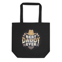 Best Daddy Ever - Cowboy Hat Eco Tote Bag