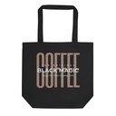 Black Magic - Minimal Modern Coffee Quote Eco Tote Bag