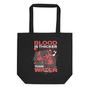 Blood is Thicker than Water Eco Tote Bag