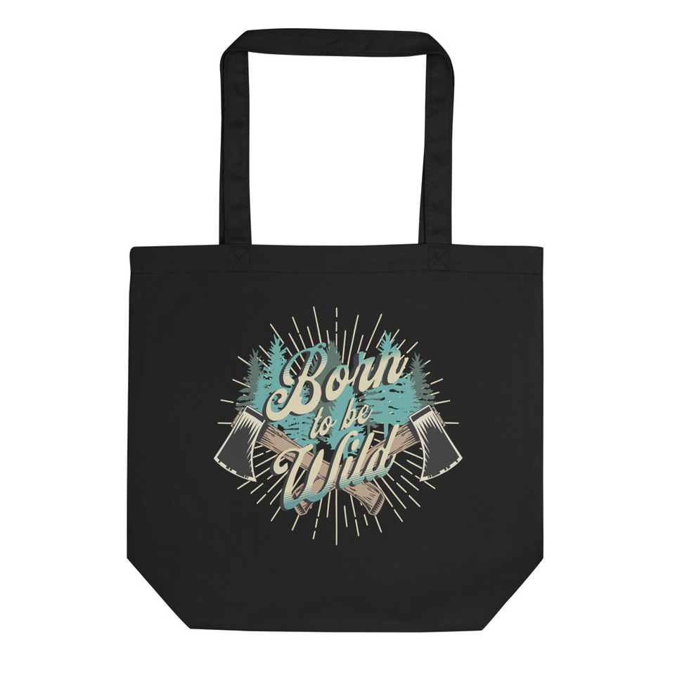 Born to be Wild (2) Eco Tote Bag