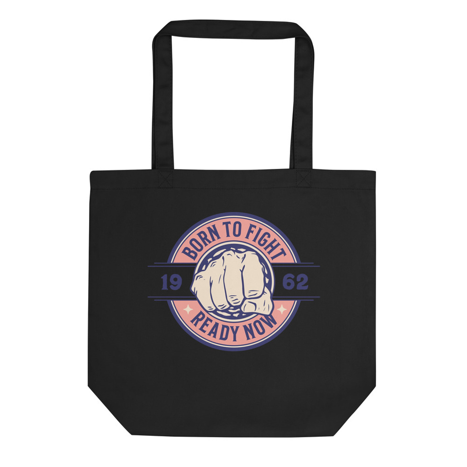 Born to Fight - Fist Eco Tote Bag