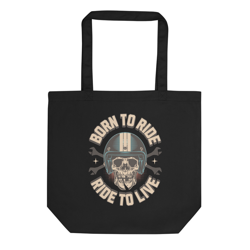 Born to Ride, Ride to Live Eco Tote Bag