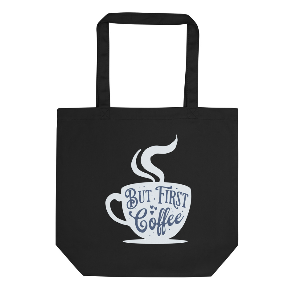 But First Coffee - Hand Lettering Typography Eco Tote Bag