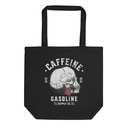 CAFFEINE GASOLINE Eco Tote Bag