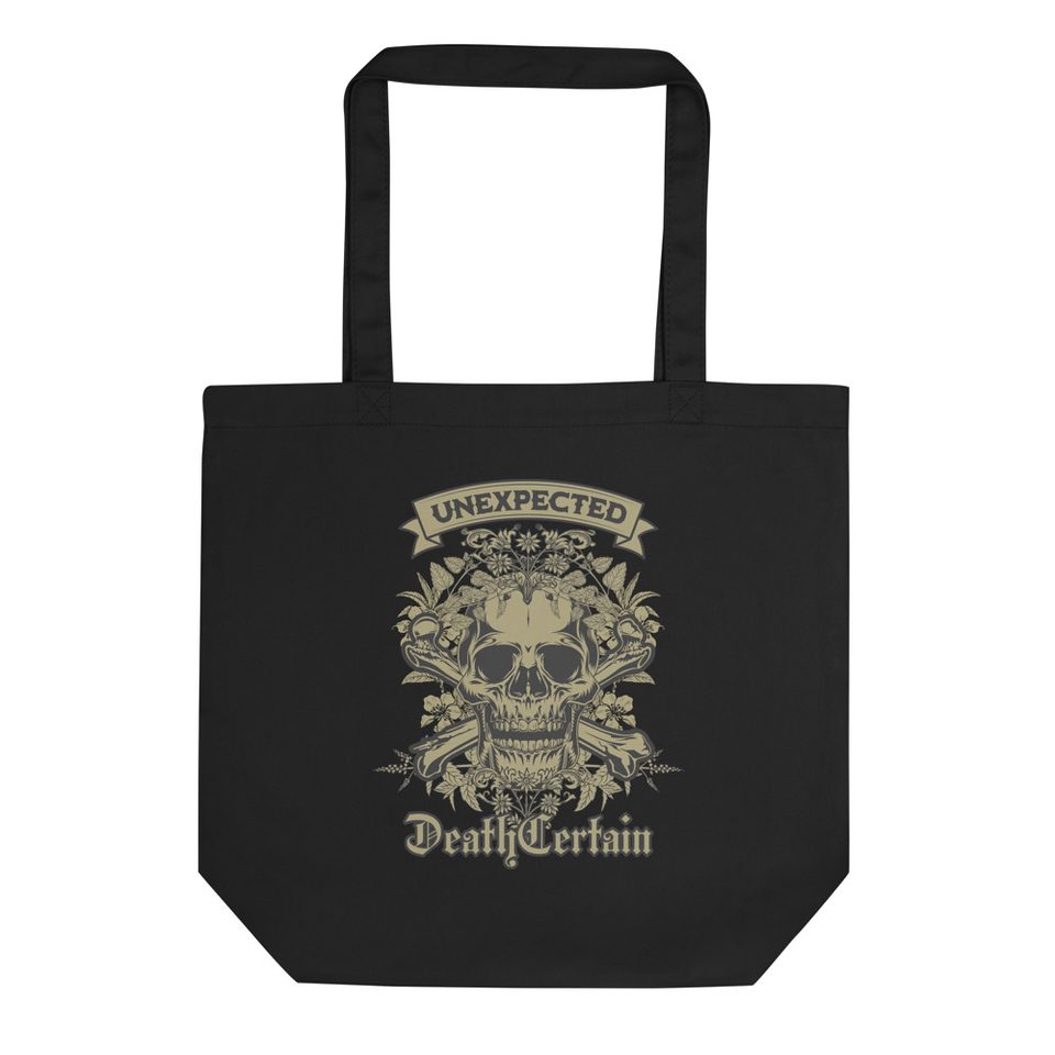 Death Certain and Unexpected Eco Tote Bag