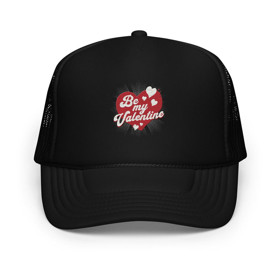Be my Valentine - Love Heart Foam Trucker Hat