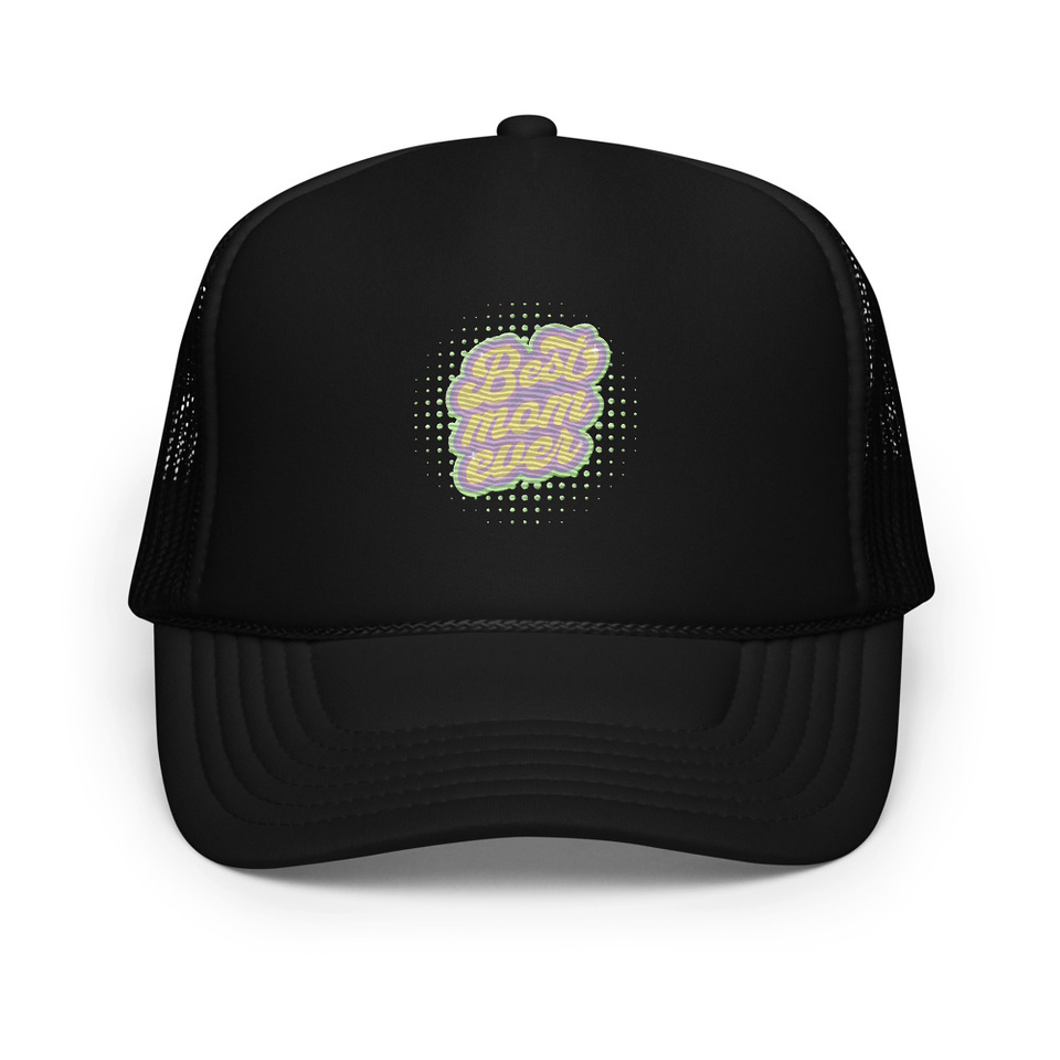 Best Mom Ever - Retro Typography Foam Trucker Hat