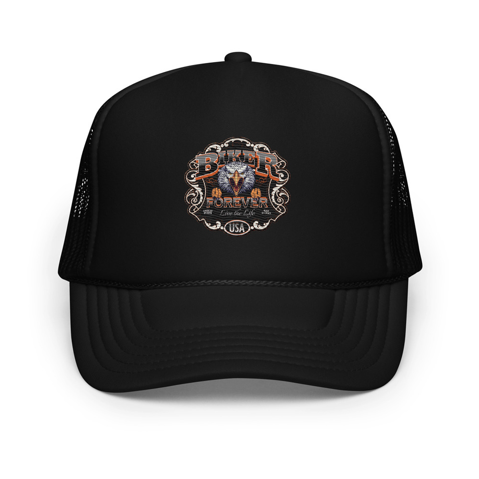 biker forever Foam Trucker Hat