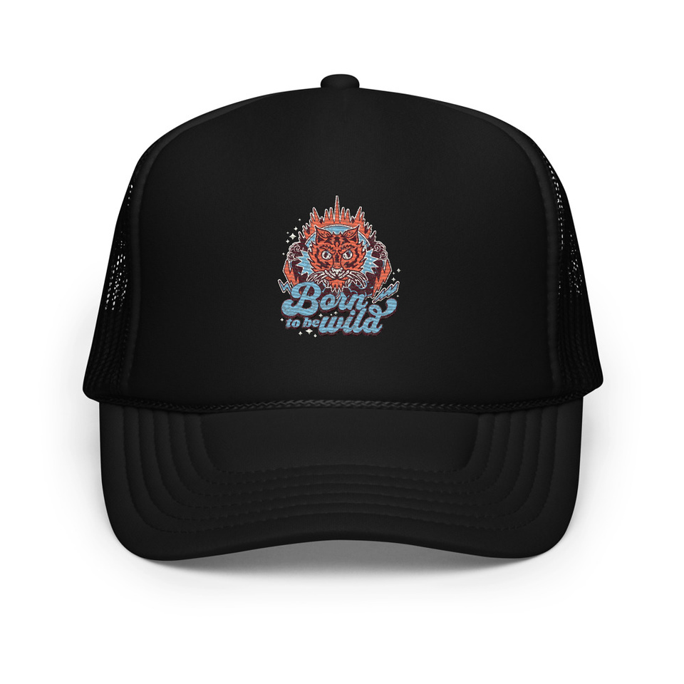 Born to be Wild - Tiger Foam Trucker Hat