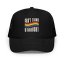 Can't Think Straight Foam Trucker Hat