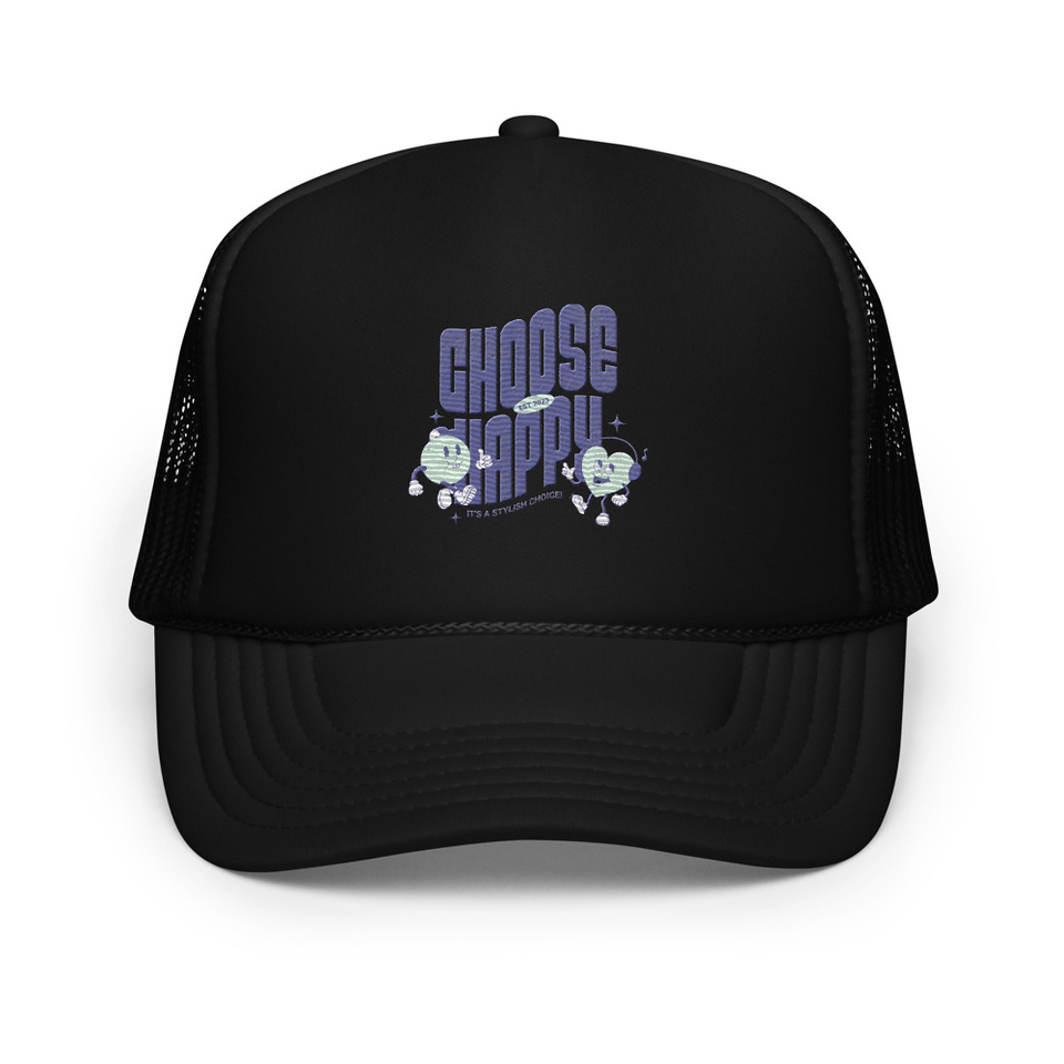 Choose Happy (2) Foam Trucker Hat