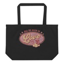 All We Need Is Love - Cupid Large Eco Tote