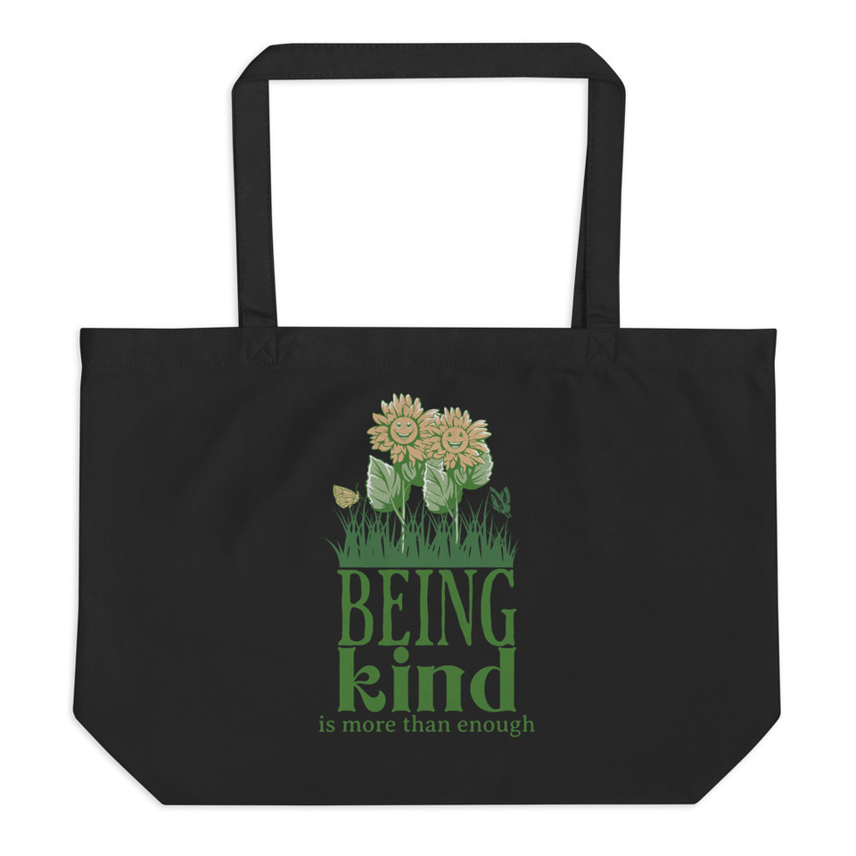 Being Kind is more than enough Large Eco Tote