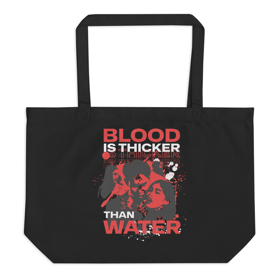 Blood is Thicker than Water Large Eco Tote