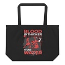 Blood is Thicker than Water Large Eco Tote