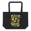 Born 2 Be Wild Large Eco Tote