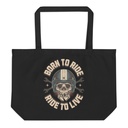 Born to Ride, Ride to Live Large Eco Tote