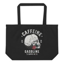 CAFFEINE GASOLINE Large Eco Tote
