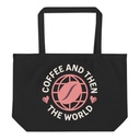Coffee and Then The World - Earth Large Eco Tote
