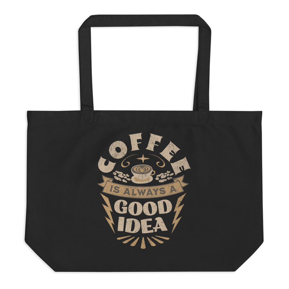 Coffee is always a good idea - Lightning Bolt Large Eco Tote