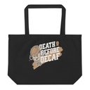 Death Before Decaf Large Eco Tote