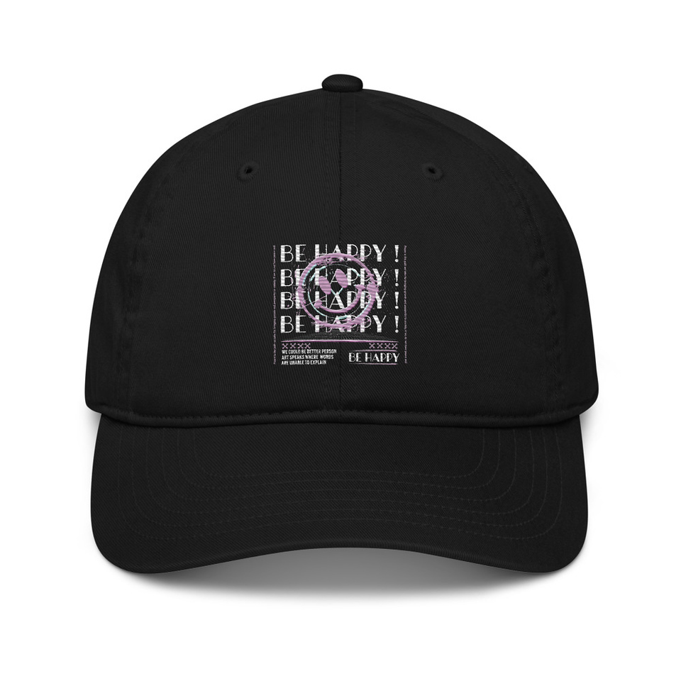 Be Happy ! Organic Baseball Cap