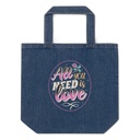 All you Need is Love - Valentines Day Organic Denim Tote Bag