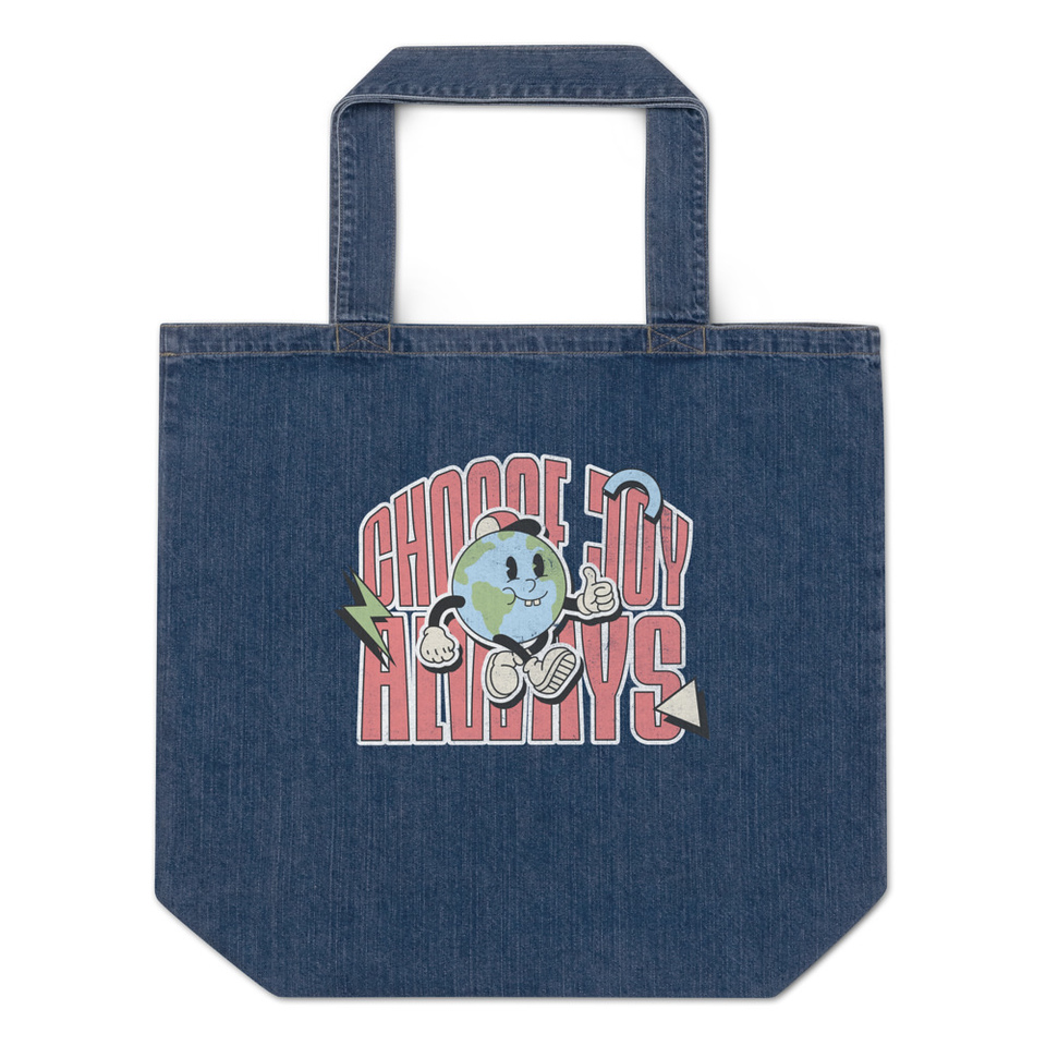 Choose Joy Always Organic Denim Tote Bag