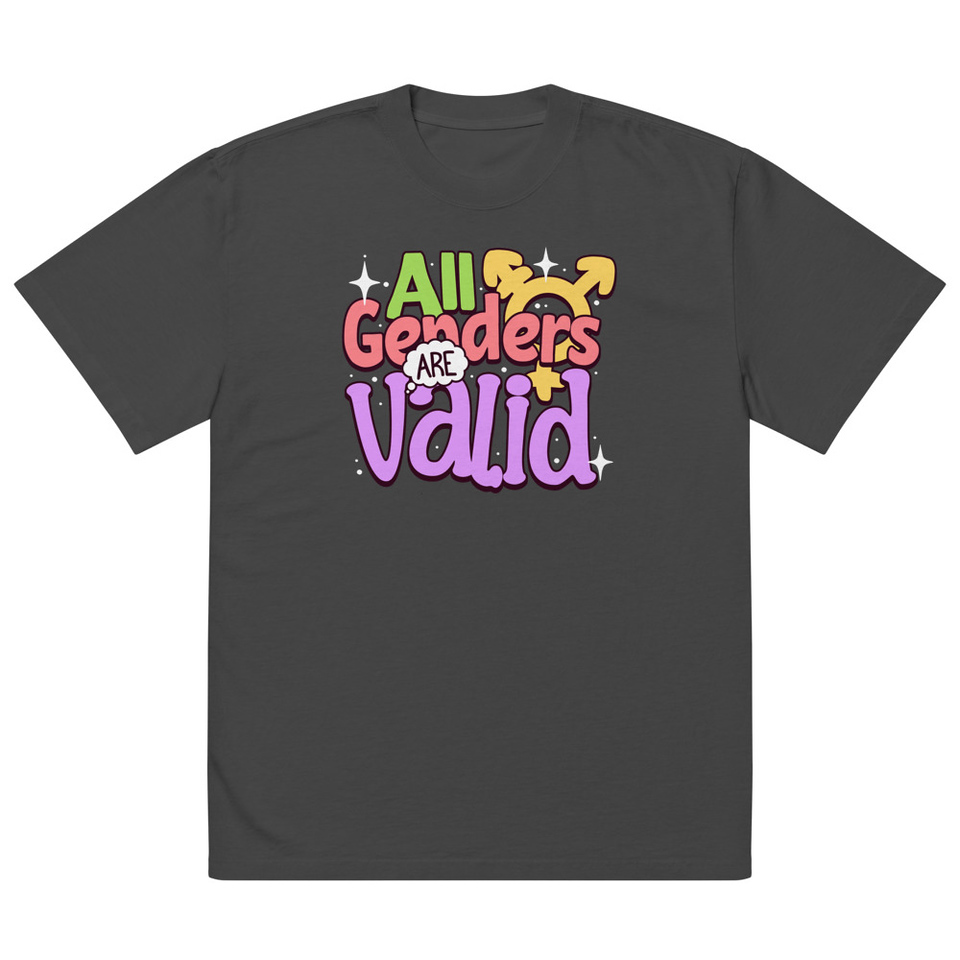 All Genders are Valid Oversized Faded T-Shirt