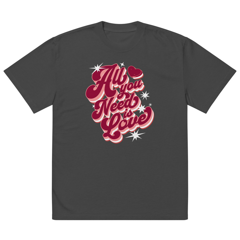 All You Need is Love - Retro Valentines Day Oversized Faded T-Shirt