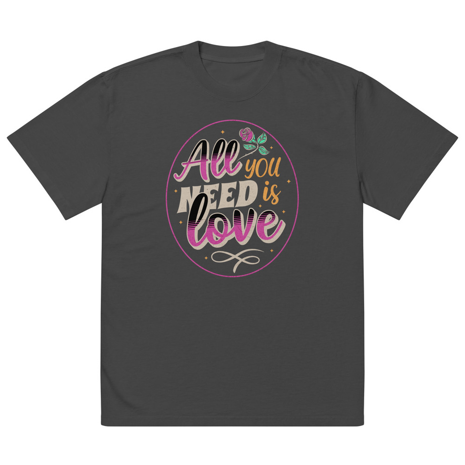 All you Need is Love - Valentines Day Oversized Faded T-Shirt