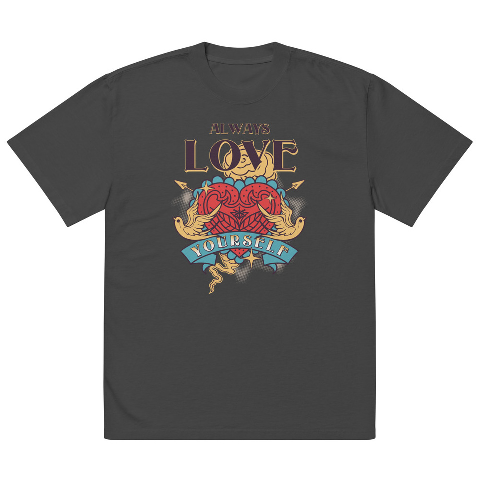 Always Love Yourself - Retro Inspirational Quote Oversized Faded T-Shirt