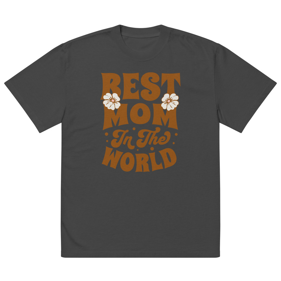 Best Mom in the World - Flowers Oversized Faded T-Shirt