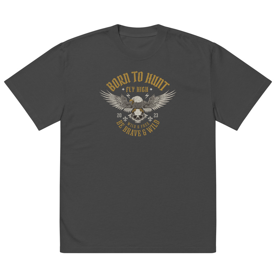 BORN TO HUNT- BE BRAVE & WILD Oversized Faded T-Shirt