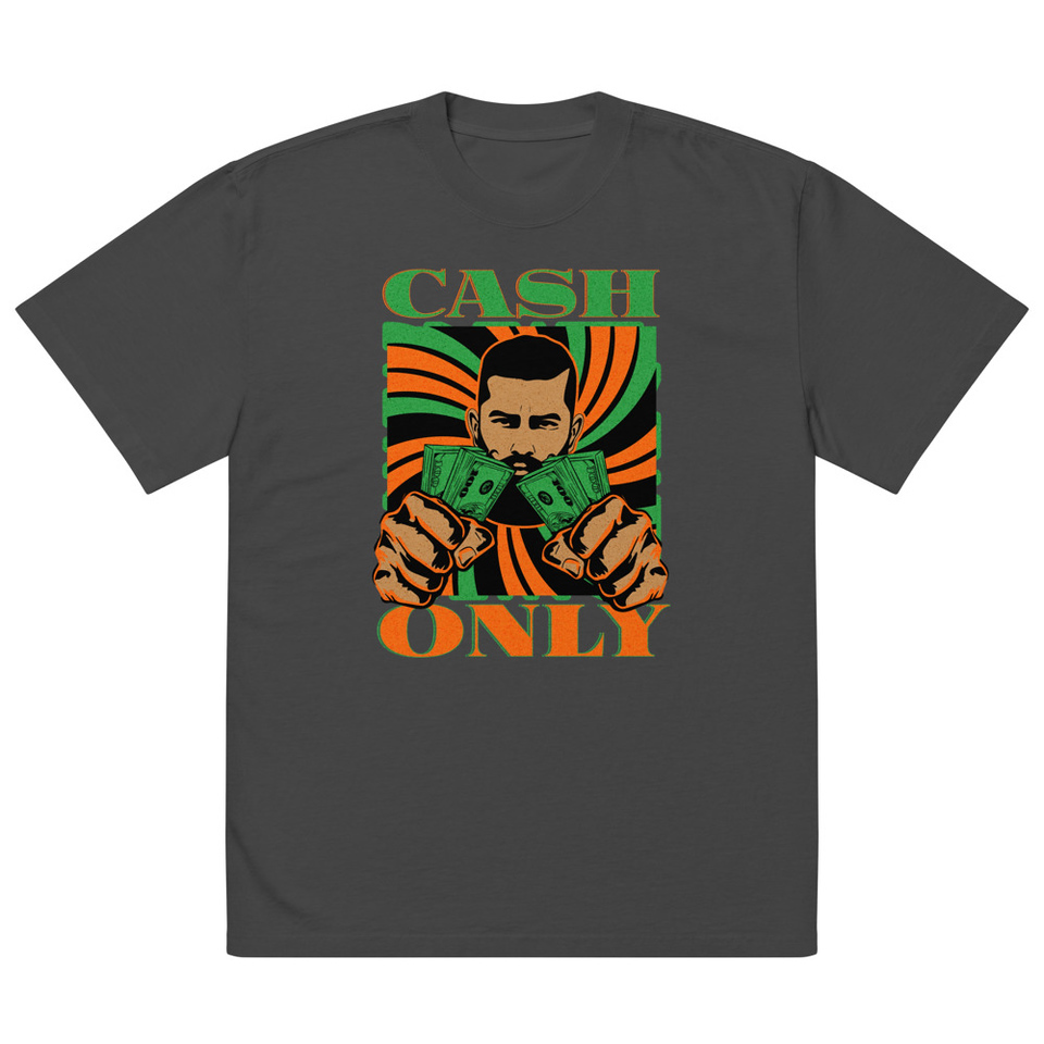 Cash Only - Streetwear Oversized Faded T-Shirt