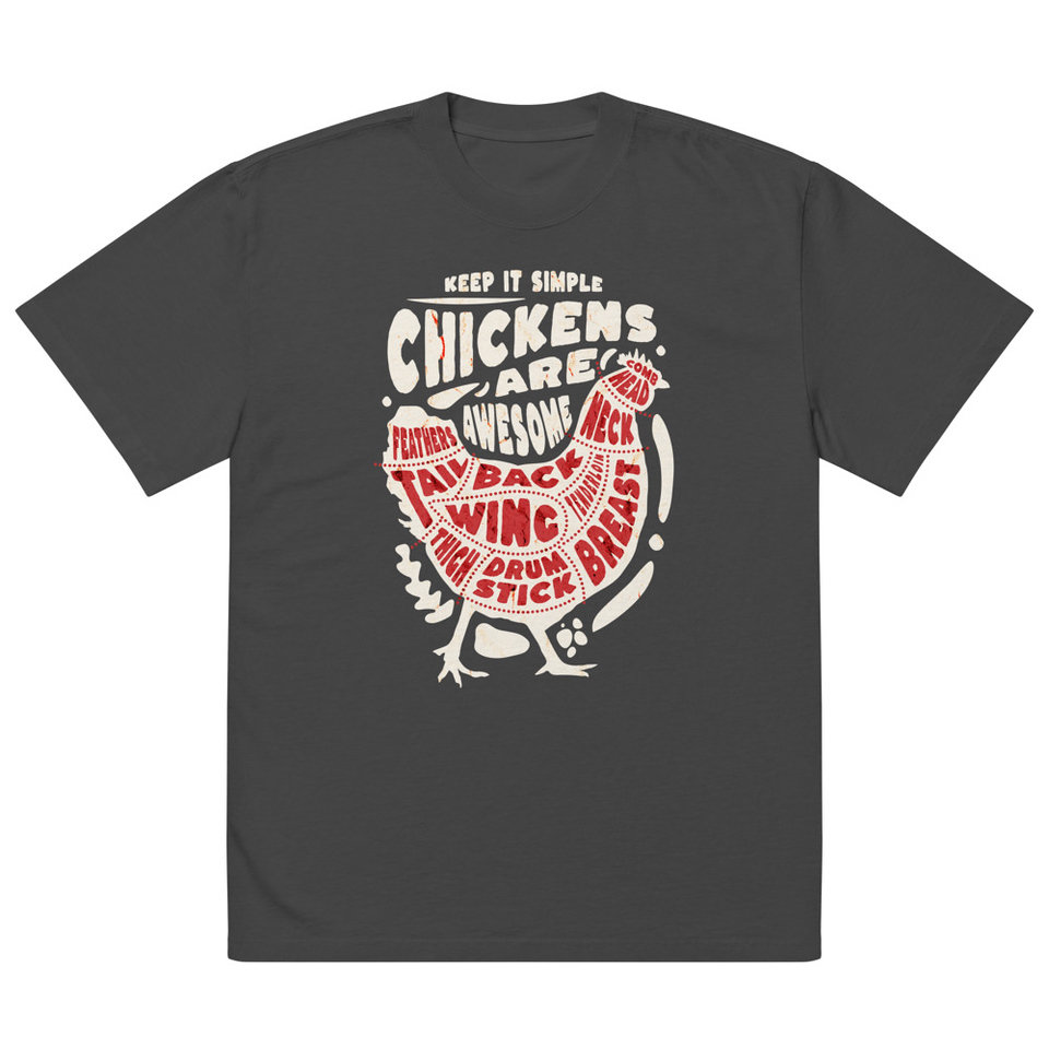 Chickens Are Awesome - Butcher Cuts Oversized Faded T-Shirt