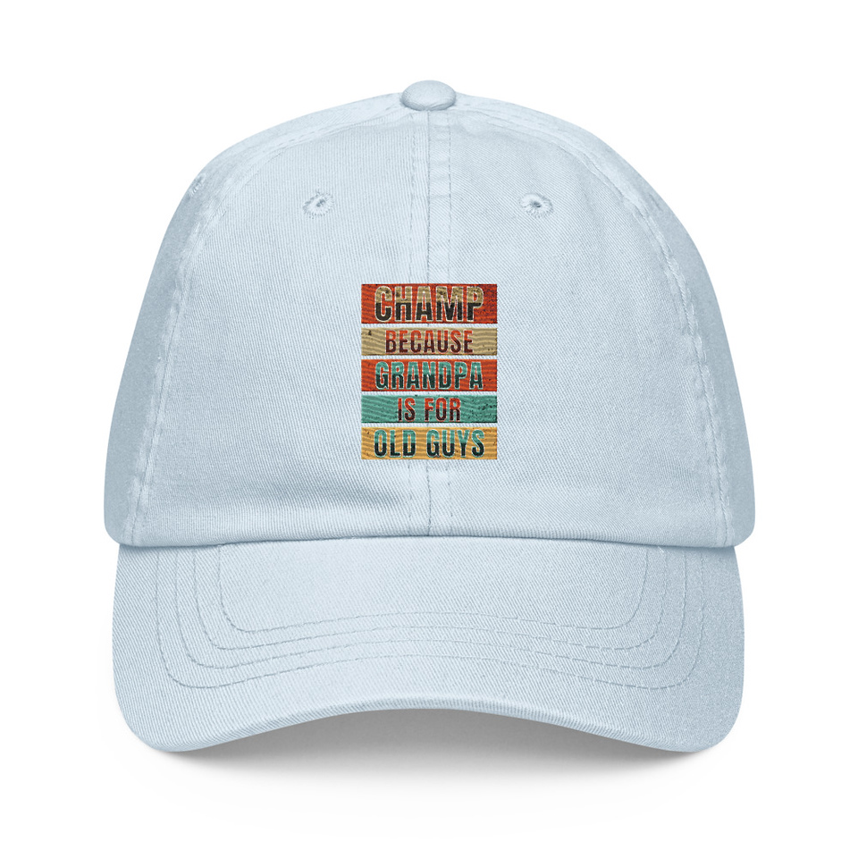 Champ Because Grandpa Is For Old Guys Pastel Baseball Hat