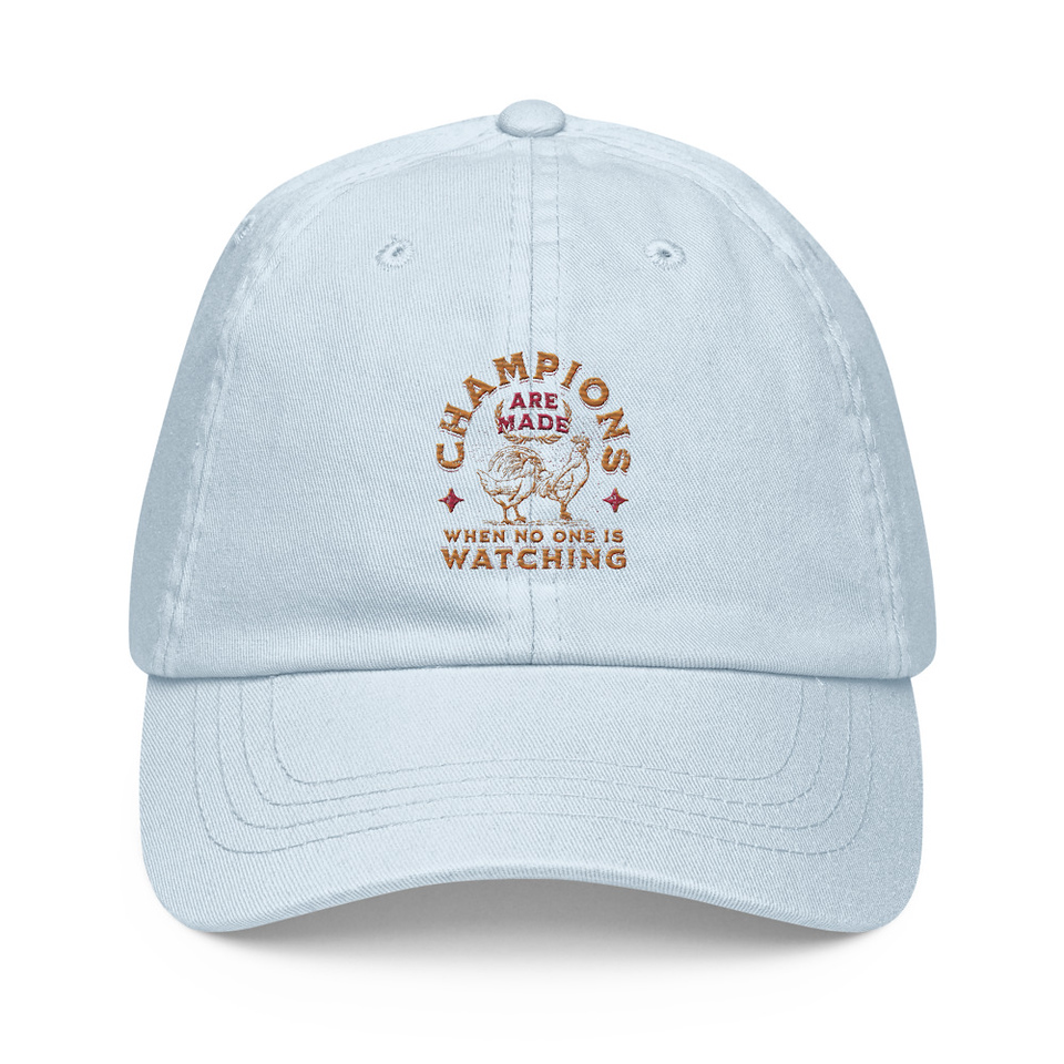 Champions Are Made When No One Is Watching - Sports Pastel Baseball Hat