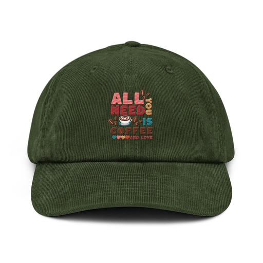 [ID: 532-G49] All You Need Is Coffee Corduroy Hat