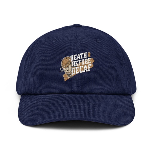 [ID: 532-G476] Death Before Decaf Corduroy Hat