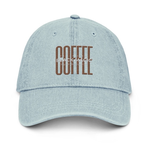[ID: 463-G226] Black Magic - Minimal Modern Coffee Quote Denim Hat