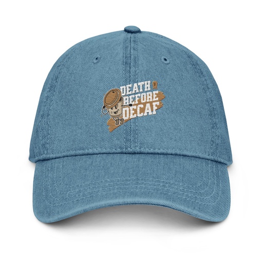 [ID: 463-G476] Death Before Decaf Denim Hat