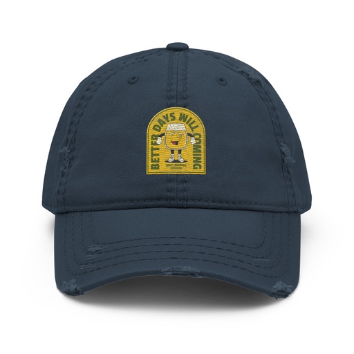 [ID: 396-G194] Better Days Will Coming Distressed Dad Hat