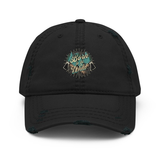 [ID: 396-G262] Born to be Wild (2) Distressed Dad Hat