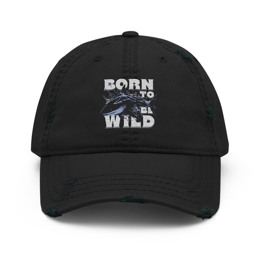 [ID: 396-G264] BORN TO BE WILD Distressed Dad Hat