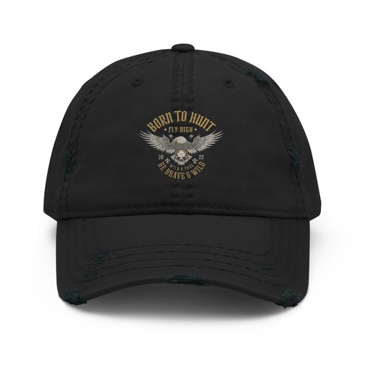 [ID: 396-G267] BORN TO HUNT- BE BRAVE & WILD Distressed Dad Hat