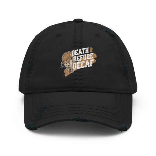 [ID: 396-G476] Death Before Decaf Distressed Dad Hat