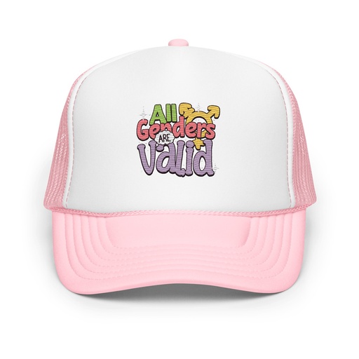 [ID: 627-G45] All Genders are Valid Foam Trucker Hat