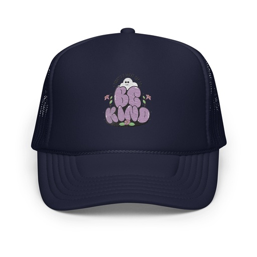 [ID: 627-G156] Be Kind Foam Trucker Hat